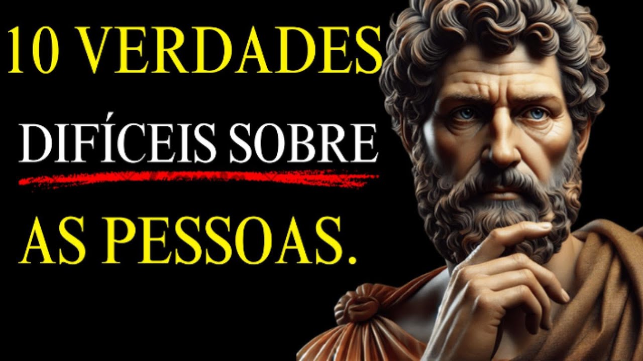 10 Verdades que Você Precisa Aceitar Sobre os Outros | Estoicismo
