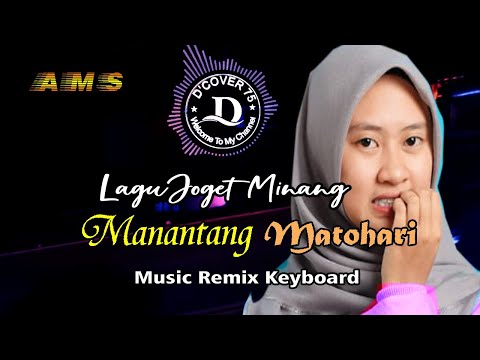 🔴 Lagu Joget Minang💥 MANANTANG MATOHARI 💥Terbaru 💥Remix Keyboard Top 2024