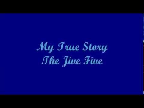 My True Story - The Jive Five (Lyrics)