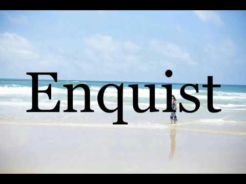 How To Pronounce Enquist🌈🌈🌈🌈🌈🌈Pronunciation Of Enquist