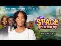 THE SPACE BETWEEN US THE WINLOS LATEST NIGERIAN KIDS MOVIE