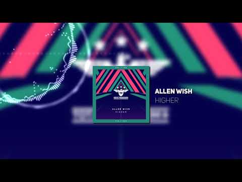 Allen Wish - Higher (Radio Edit)