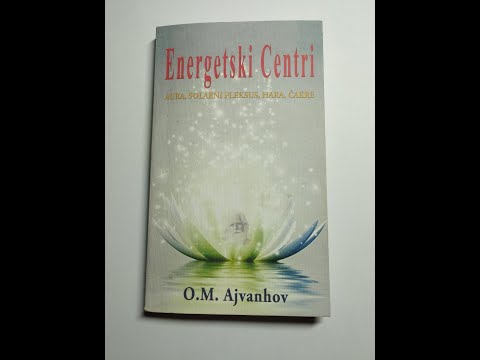 CELA KNJIGA - "Energetski Centri - aura, solarni pleksus, hara, čakre"
