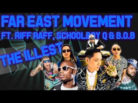 HQ'Far East Movement ft. Riff Raff, ScHoolboy Q & B.o.B - The Illest (Remix)