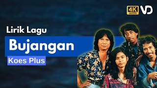 Download lagu Koes Plus - Bujangan (Lirik Video) mp3