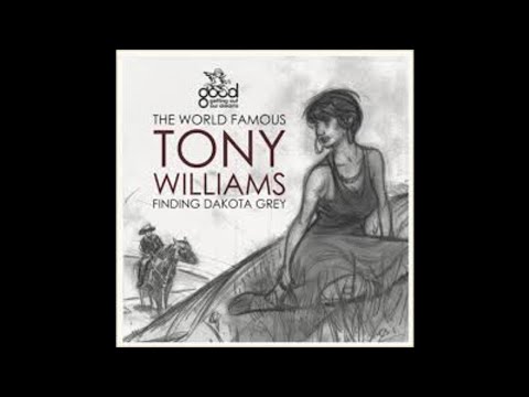 The World Famous Tony Williams "Still Got Love"