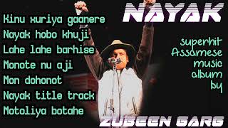 NAYAK old superhit assamese music album by Zubeen Garg