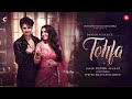 Tohfa Official Video Danish Alfaaz Ipsita Bhattacharjee Hindi Song