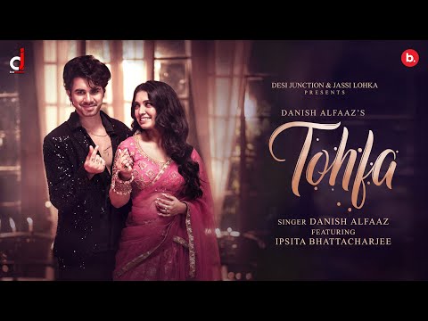 Tohfa — watch video