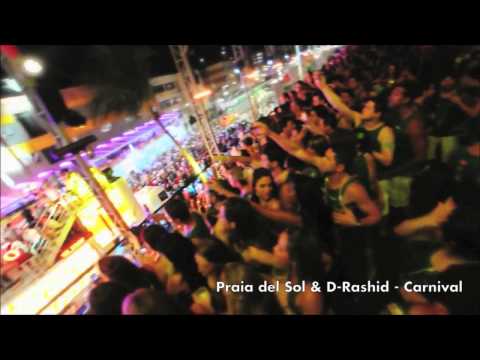 Praia del Sol & D-Rashid - Carnival (Out on 4Kenzo in February)