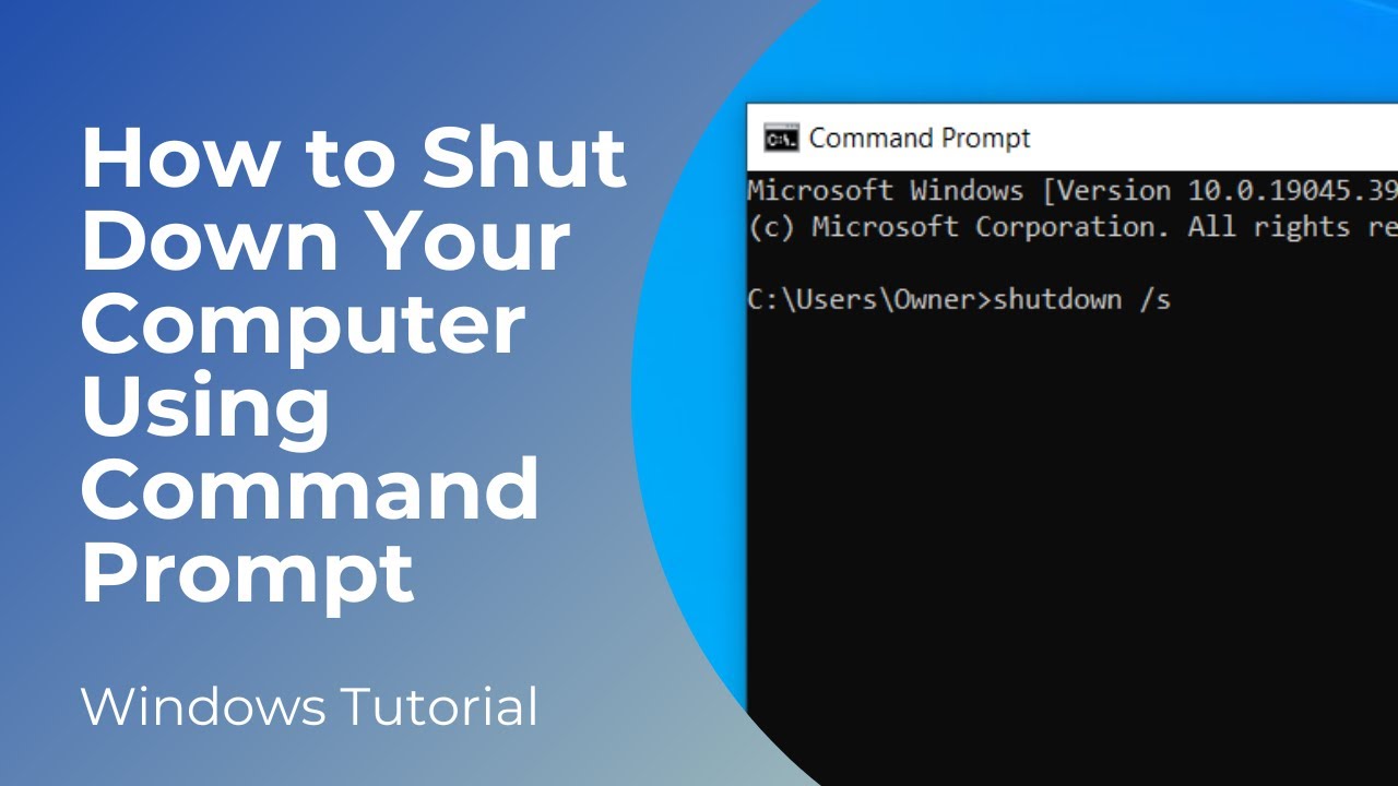 How to Shut Down Your Computer Using Command Prompt