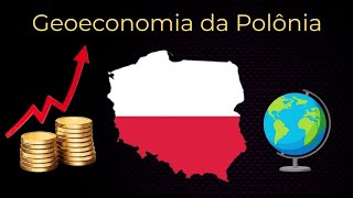 Como a Polônia está se tornando uma potência (geoeconomia/geopolítica)
