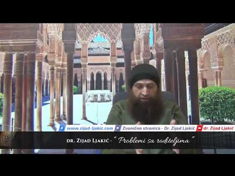 Problemi sa roditeljima - dr. Zijad Ljakić