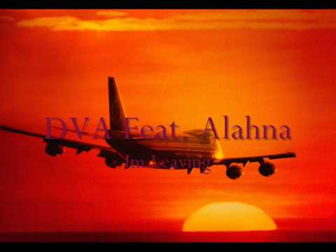 DVA Feat Alahna - Im Leaving [Original Version] ((Funky House))