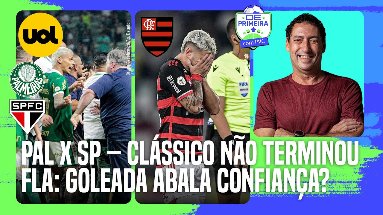 🔴 PALMEIRAS X SÃO PAULO: BRIGA AINDA PODE GERAR PUNIÇÕES; GOLEADA ABALA FLAMENGO NA LIBERTADORES?