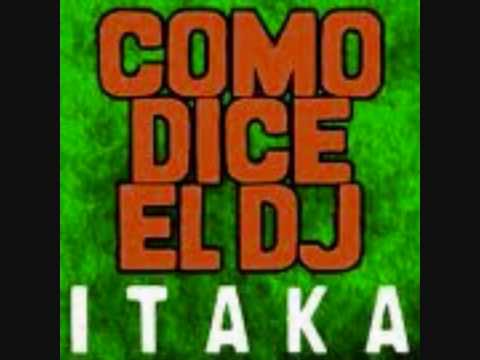 itaka ft manu blanco-como dice el dj REMIX