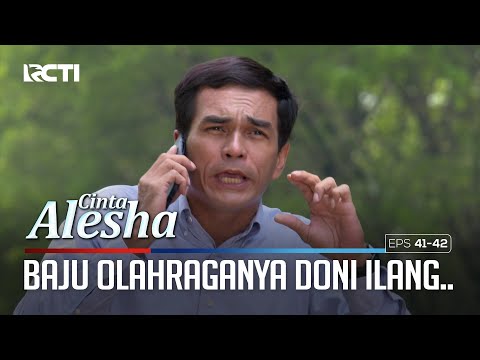 Waduhhh, Baju Olahraganya Doni Ilang.. – Cinta Alesha | Eps. 41-42 (3/6)