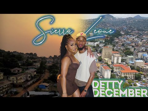 DETTY DECEMBER 2024 | SIERRA LEONE 🇸🇱  | PART 1 #dettydecember