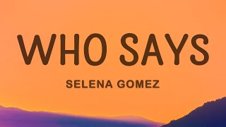 Selena Gomez - Who Says (Lyrics)