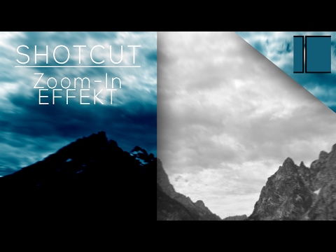 SHOTCUT │ Zoom-In-Effekt (ZOOMEN) │ (German/Deutsch)