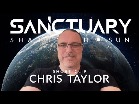 Chris Taylor Weighs in on Sanctuary | Teaser Video
