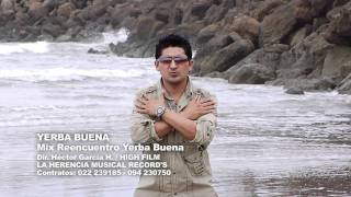 Mix Reencuentro Yerba Buena - Video Oficial HD