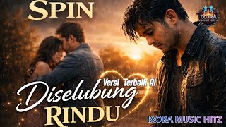 Download lagu SPIN – DISELUBUNG RINDU | Cover & Lirik | Lagu Malaysia Legendaris mp3