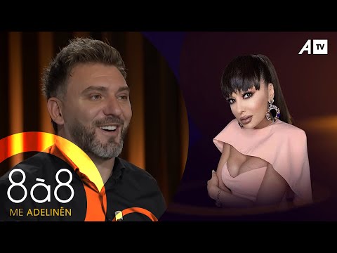 8à8 me Adelinën, i ftuar në studio Naser Rafuna  - 21.11.2021 ATV
