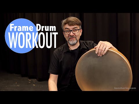 Frame Drum Workout : Ken Shorley