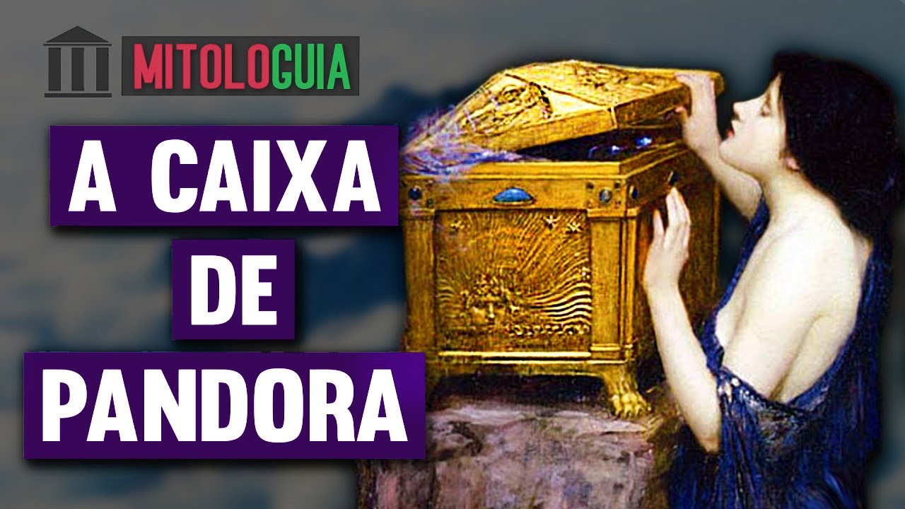 A Caixa de Pandora - MITOLOGIA GREGA