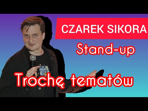 Czarek Sikora - zakupy z dziewczyną, Polacy za granicą, gliniarze | Stand-up