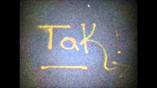 TaK. - Ich steh heut nicht auf