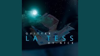 QUITTER LA TESS