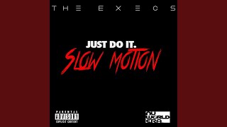 Just Do It (Slow Motion)