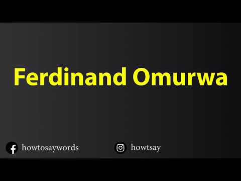 How To Pronounce Ferdinand Omurwa