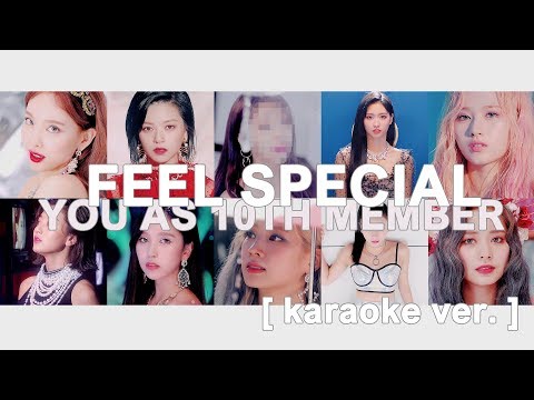 (( remake )) [ karaoke ver. ] twice - feel special // 10 member version ( you as member )