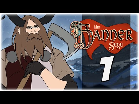 Let's Play: The Banner Saga | Part 1 | Only the Sun Has Stopped | The Banner Saga Gameplay