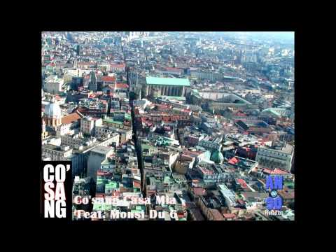 Co'sang - Casa Mia Feat. Monsi Du 6 (HD)
