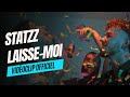 Statzz | Laisse-Moi (Vidéoclip officiel)
