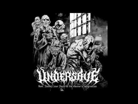 Undersave - Digging And Blocking The Exit To The Unwanted Freedom