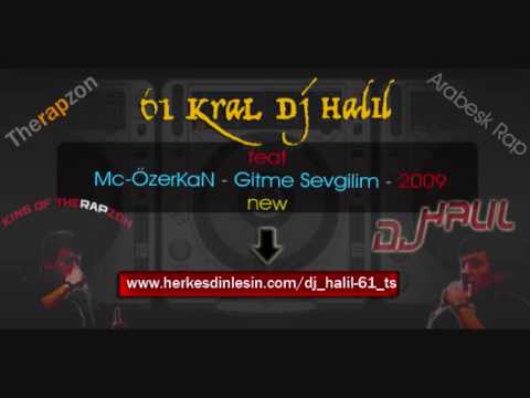 61 KraL feat MC OzerKan-Gitme Sevgilim(2009)