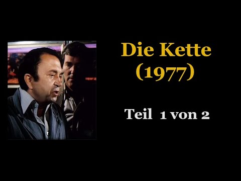 Die Kette (1977) Teil 1 von 2