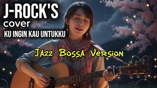 Download lagu J-ROCK'S - Ku ingin kau untukku | Female (Cover Music Dabes2989) mp3 Download lagu J-ROCK'S - Ku ingin kau untukku | Female (Cover Music Dabes2989) mp3