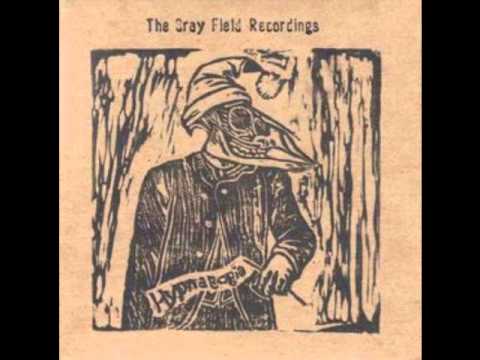 The Gray Field Recordings - Ring Bells
