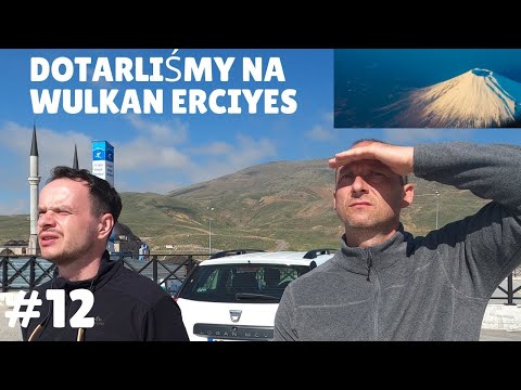 TURCJA #12 🇹🇷-jedziemy w kierunku wulkanu Erciyes Dağı 🌋 |Samochodem przez Turcję|