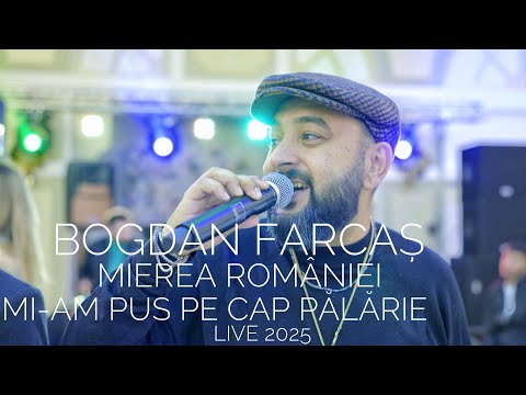 Bogdan Farcas & Mierea Romaniei🎩Mi-am pus pe cap palarie👉Colaj Live💯2025🎉Majorat George Gradinar