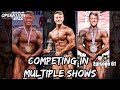 Competing In Multiple Bodybuilding Shows | Operation 2022 | Episode 61