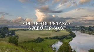 Download lagu Di akhir perang-Nadin amizah [speed up] mp3