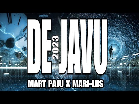Mart Paju x Mari-Liis - De Javu 2023