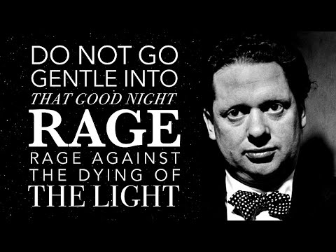 Do Not Go Gentle Into That Good Night by Dylan Thomas | Powerful Life Poetry